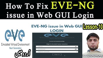 How To Fix EVE NG issue in Web GUI Login | Lesson-10