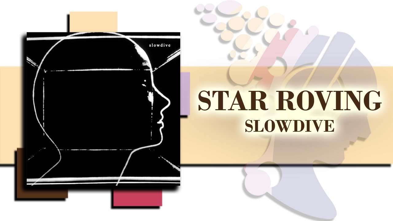 Star Roving (2017) - Slowdive - YouTube