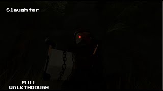 Roblox- Slaughter (Full Walkthrough)