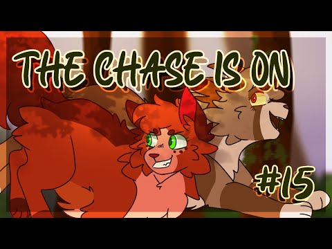 【The Chase Is On | Leafkit & Squirrelkit MAP | Part 15 (COLLAB WITH PRETZELPRINCE)】