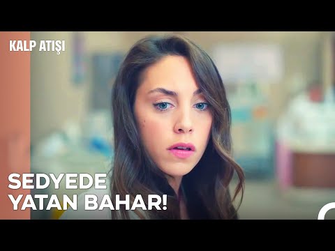 Hasta Tarafından Darp Edilen Bahar - Kalp Atışı 5. Bölüm