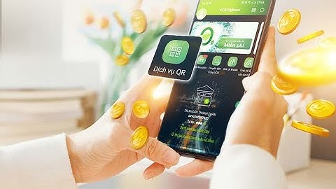 Hướng Dẫn Rút Tiền Bằng QR Tại ATM Của Vietcombank - Địa Điểm Bank