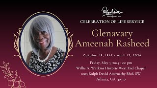 Celebrating The Life & Legacy of Glenavary Ameenah Rasheed