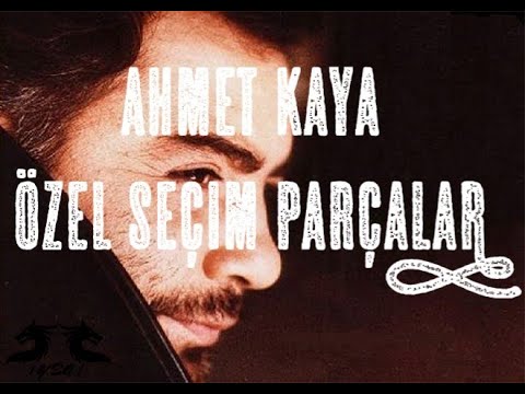 Ahmet Kaya Özel Seçim Şarkılar Full