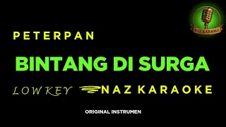 Download lagu Peterpan - Bintang Di Surga (Karaoke) Low Key