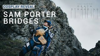 Death Stranding - Sam Porter Bridges Cosplay Reveal