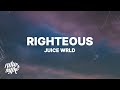 Juice WRLD - Righteous (Lyrics)