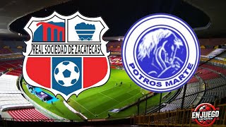 REAL SOCIEDAD DE ZACATECAS VS POTROS MARTE