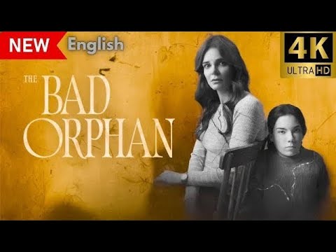 The Bad Orphan 2024 LMN New Lifetime Movies 2024 Based On True Story 