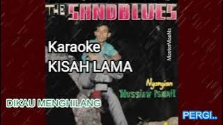 HUSSEIN ISMAIL   KISAH LAMA karaoke m1