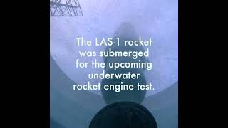 AMi Exploration - LAS-1 Rocket Underwater View