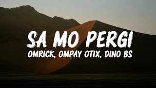 Sa Mo Pergi || by cover version || OMRICK, OMPAY OTIX, DINO BS