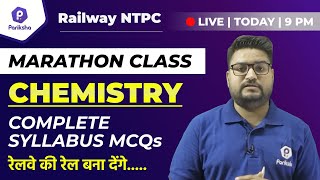 RAILWAY NTPC | Science | Chemistry | Complete Syllabus MCQs | Marathon Class |By BK Pathak Sir