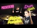 Provereno  milica pavlovi  drum cover  filip nikoli