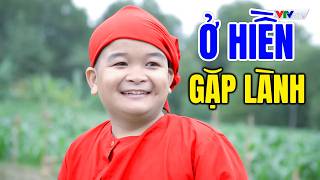 Phim Hài Hay Nhất 2026 | Ở HIỀN GẶP LÀNH | Cười Vỡ Bụng Với Hài Dân Gian Mới Nhất 2026