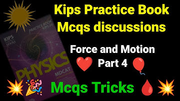 Force and motion🩸Kips Practice book Mcqs discussions 💥|Part 4| NEET | Mdcat | Online prep | 2022 Pmc