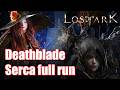 [Lost Ark]  RE Deathblade Nightmare Serca Full Run