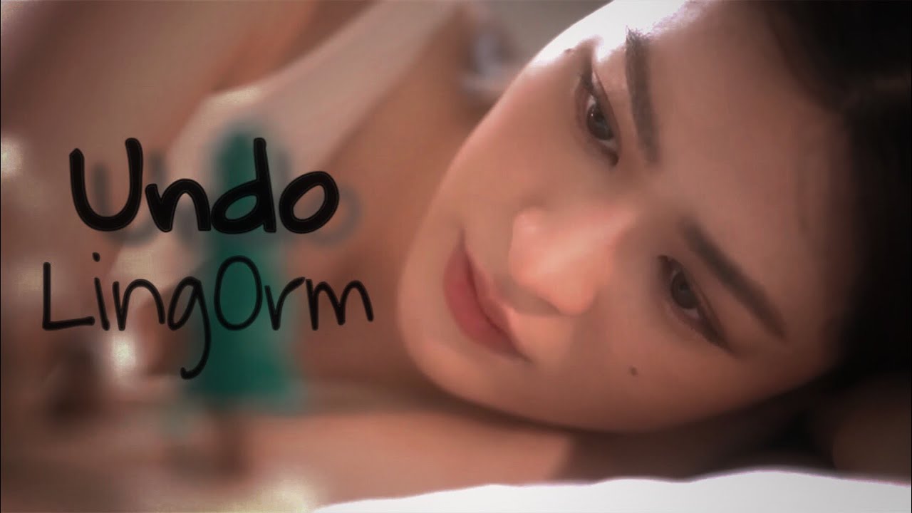 POV - Undo x LingOrm