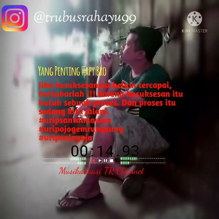 Story Wa Yang Penting Happy - Musikalisasi TR Channel