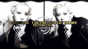 popular tiktok trend shakes tutorial | alight motion