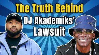 The Truth Behind DJ Akademiks' Lawsuit
