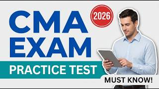 Ace Your CMA Practice Test: Master All 127 Real Exam Questions with Fully Explained Answers Today!