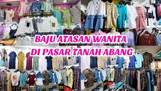 Pusat grosir baju import termurah di tanah Abang | toko baju rekomendasi di tanah Abang