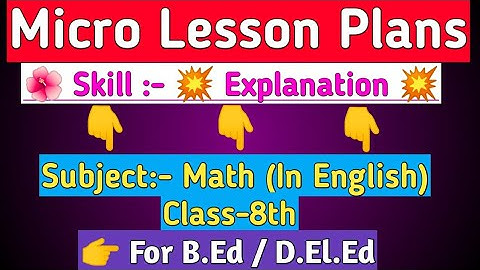 Skill of Explanation||Math Micro Lesson Plans in English||B.Ed Micro Lesson Plans for Class-8th||