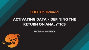 Digital Strategy | Activating Data – Defining the Return on Analytics - Steen Rasmussen