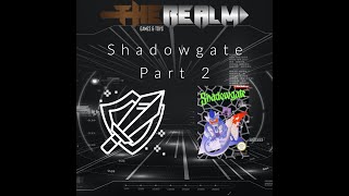 Shadowgate Playthrough Part 2