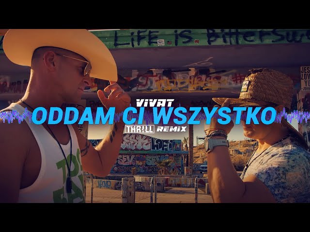 Vivat - Oddam Ci wszystko (THR!LL REMIX) Radio edit