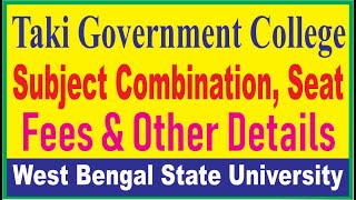 Taki Government College ( WBSU ) - Subject Offer & Fees ll 2020 -21 ll