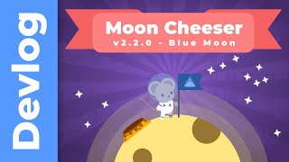 Updating Moon Cheeser 🐭🌕