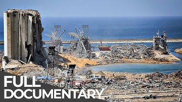 Beirut Blast Disaster: The Largest Explosion in Modern History | What Went Wrong | Free Documentary