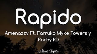 Amenazzy Ft. Farruko Myke Towers y Rochy RD - Rapido (Letra/Lyrics)