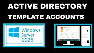 Active Directory - Template Accounts