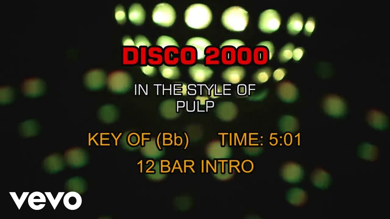 Pulp - Disco 2000 (Karaoke) Pulp - Disco 2000 (Karaoke)