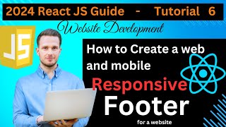 How to create a footer in react app, both web and mobile responsive, java script, react, guide