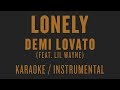 Demi Lovato - Lonely (feat  Lil Wayne) [Karaoke / Instrumental]