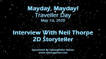 Neil Thorpe Of 2D Storyteller Interview: Mayday Traveller RPG Day 2020