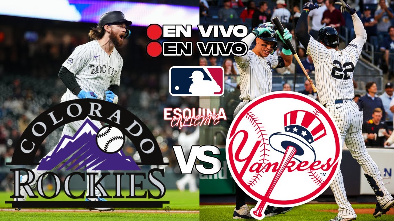  en vivo colorado rockies vs new york yankees mlb live youtube
