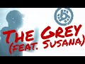 Bobina feat. Susana - The Grey (Official Lyric Video)
