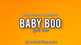 Mr Blue - Baby Boo (Lyric Video)ft Ibraah, Baddest 47 by Maridadi Kings Creation