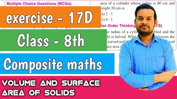 exercise-17D class 8th | volume and surface area of solids | composite maths  @ntrsolutions