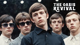 The Oasis Revival. (A 1960's Tribute to Oasis)