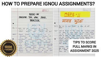 HOW TO PREPARE IGNOU ASSIGNMENTS?TIPS TO SCORE FULL MARKS IN ASSIGNMENT MARCH 2025