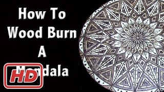 How to Wood Burn a Mandala - Pyrography Art