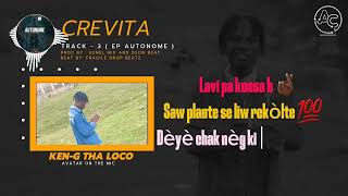Ken g Tha Loco CREVITA Official Lyrics Video