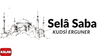 Kudsi Erguner- Selâ Saba I İstanbul Ezanları 2010 Kalan Müzik