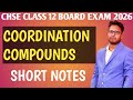 COORDINATION COMPOUND SHORT NOTES || CHSE CLASS 12 CHEMISTRY BOARD EXAM 2026